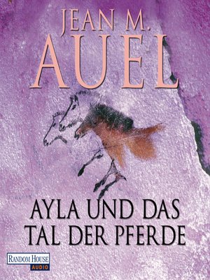 cover image of Ayla und das Tal der Pferde